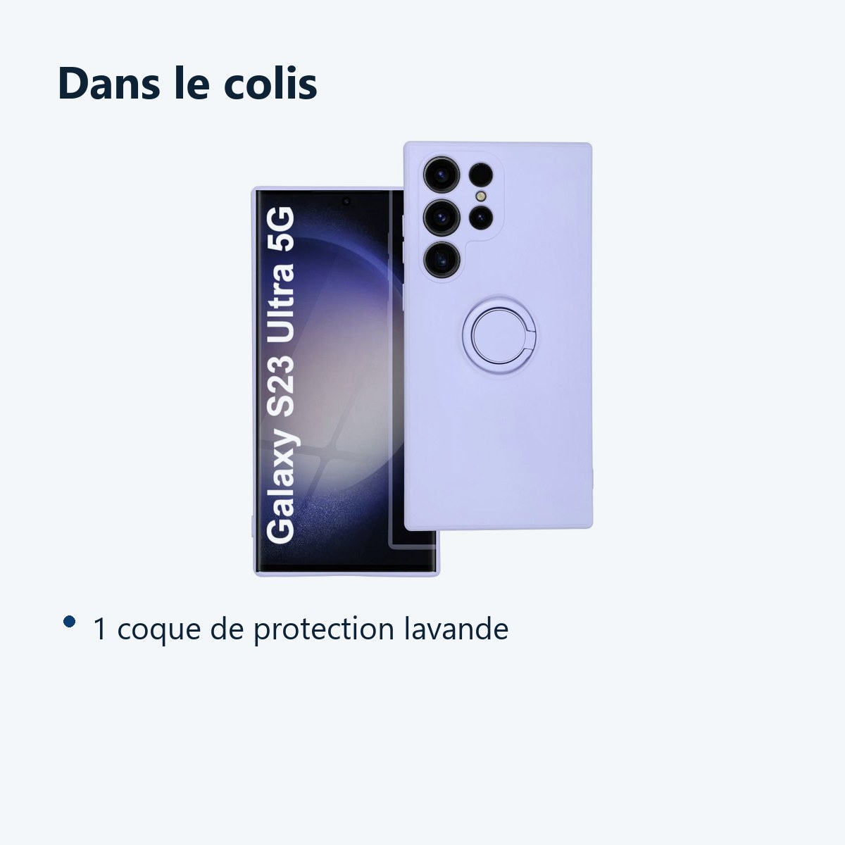 Contenu du colis – Coque avec Anneau Support Lavande pour Samsung Galaxy S23 Ultra –