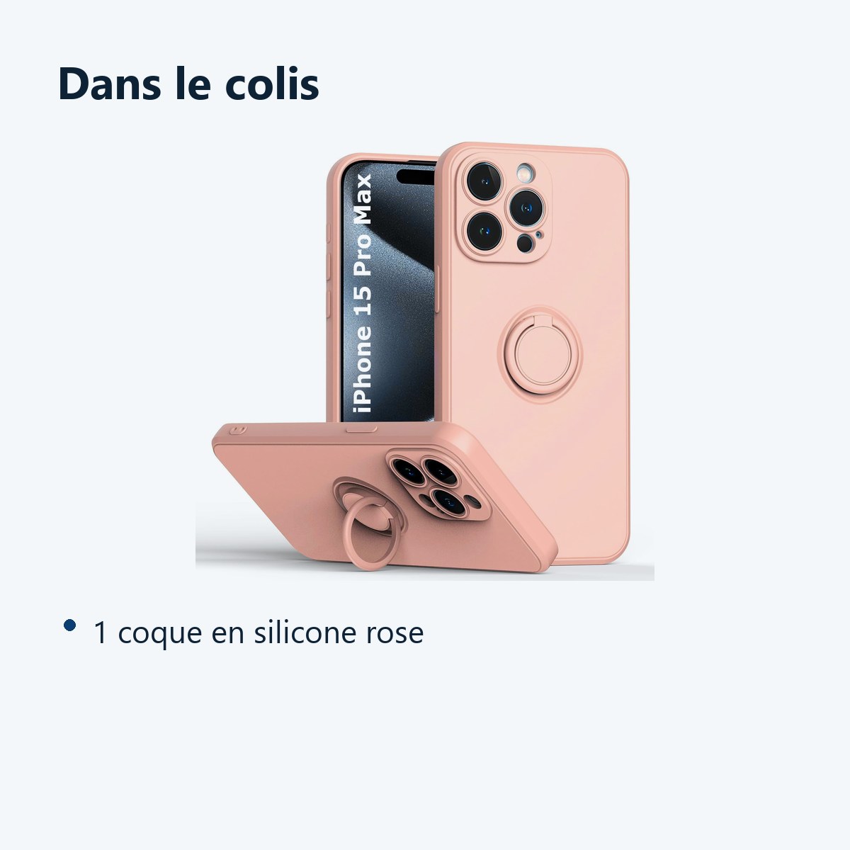 Contenu du colis – Coque Silicone Pour iPhone 15 Pro Max Couleur Rose Avec Anneau Support