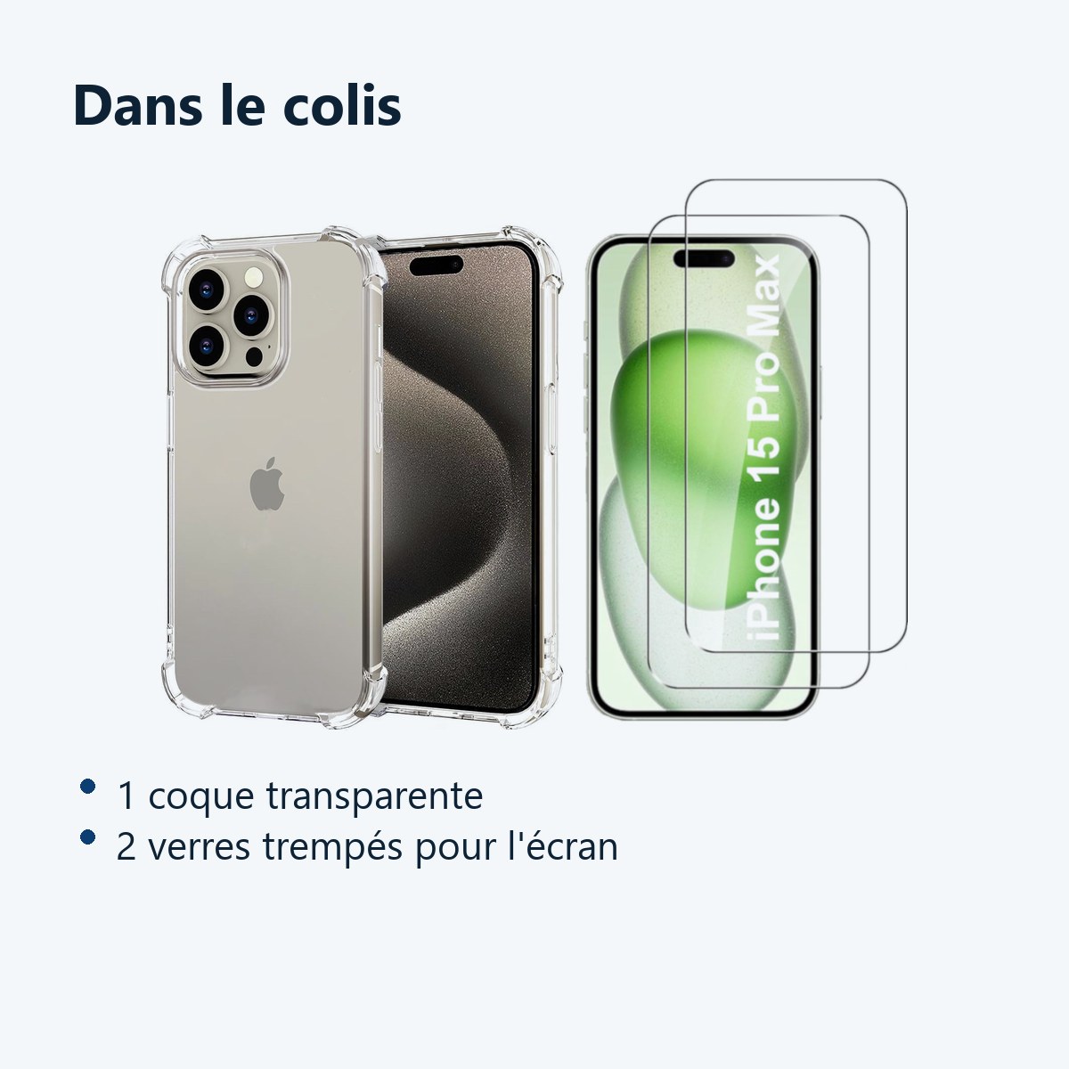 Contenu du colis – Coque Silicone Transparente Angles Renforces + 2 Verres Trempes Pour iPhone 15 Pro Max / Ultra