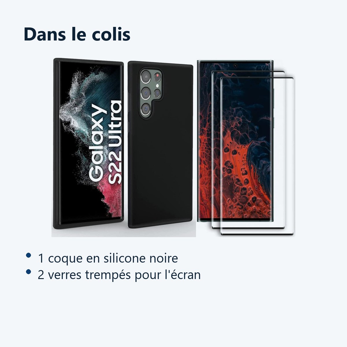 Contenu du colis – Coque Silicone Noir + 2 Verres Trempes Pour Samsung Galaxy S22 Ultra 5G
