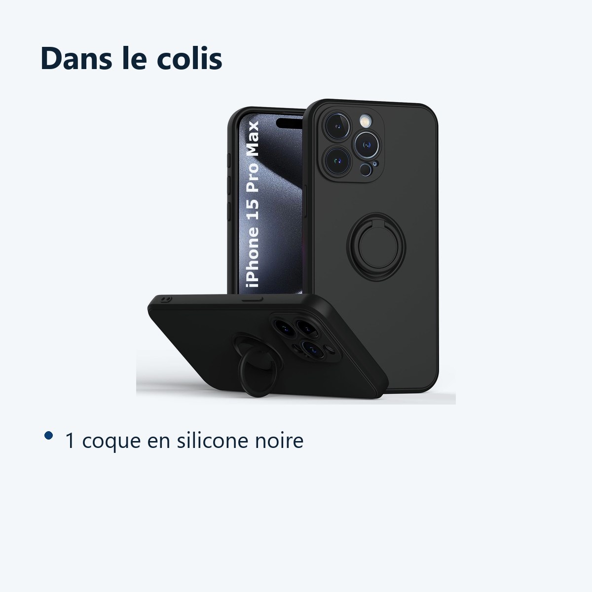 Contenu du colis – Coque Silicone Pour iPhone 15 Pro Max Couleur Noir Avec Anneau Support
