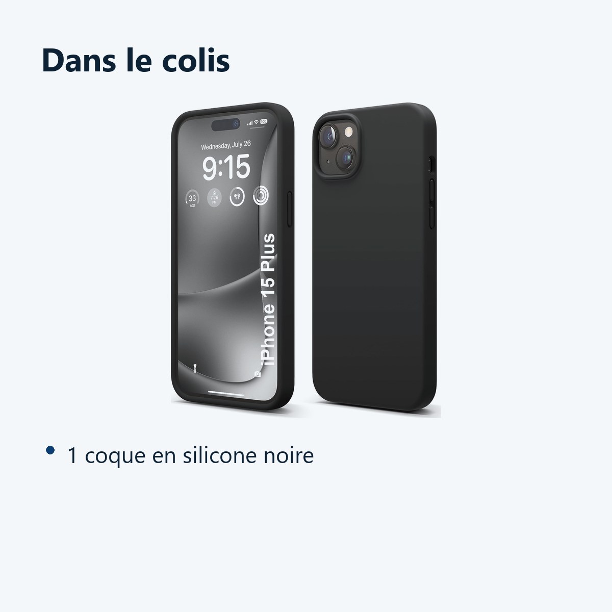 Contenu du colis – Coque Silicone Noir Pour iPhone 15 Plus