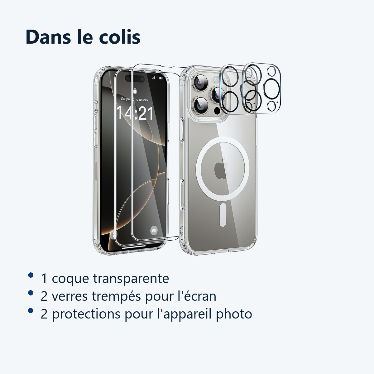 Contenu du colis – Coque Silicone Transparente Compatible Magsafe + Verres Trempes et Protections Camera Arriere X2 Pour iPho