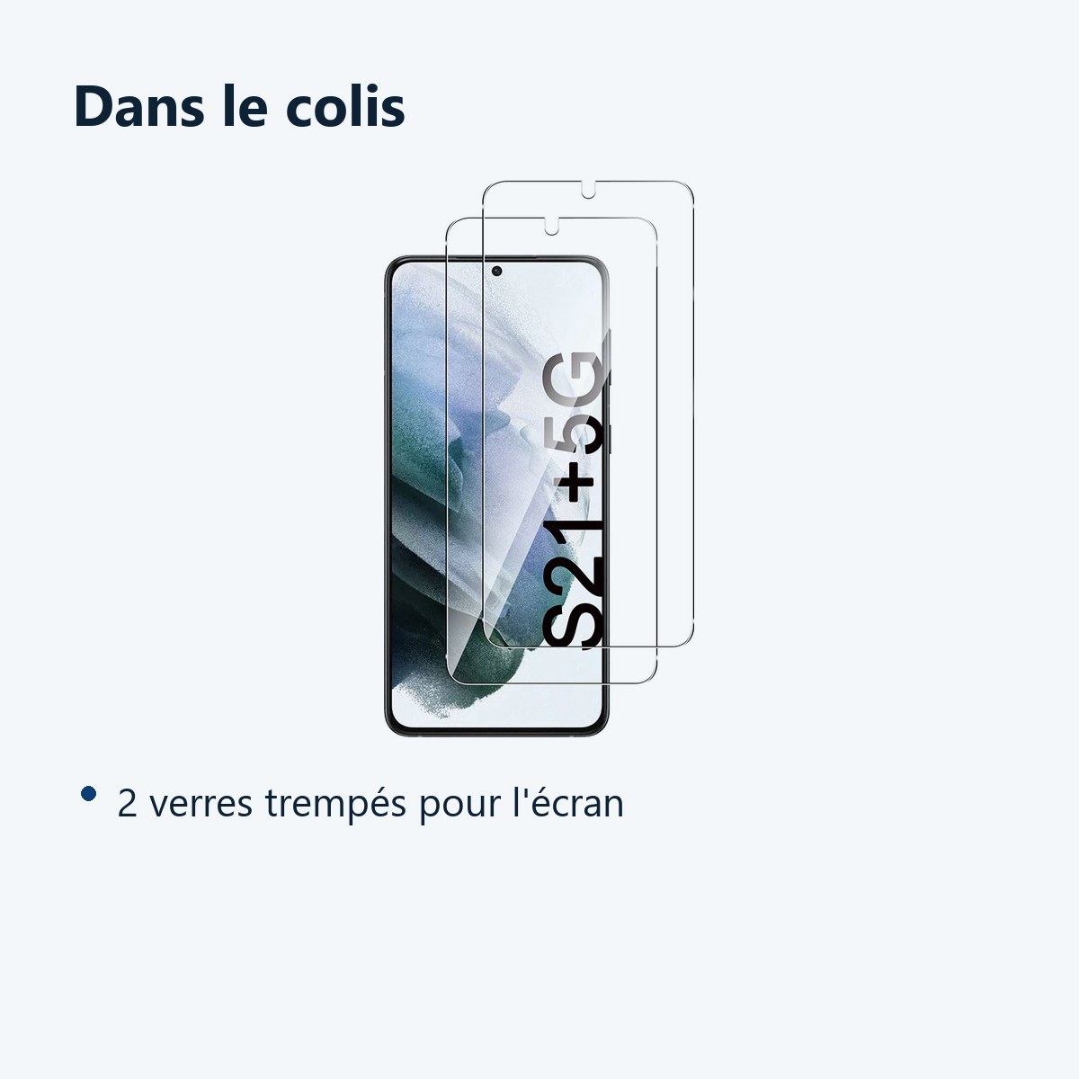 Contenu du colis – Verres Trempes X2 Pour Samsung Galaxy S21 Plus 5G