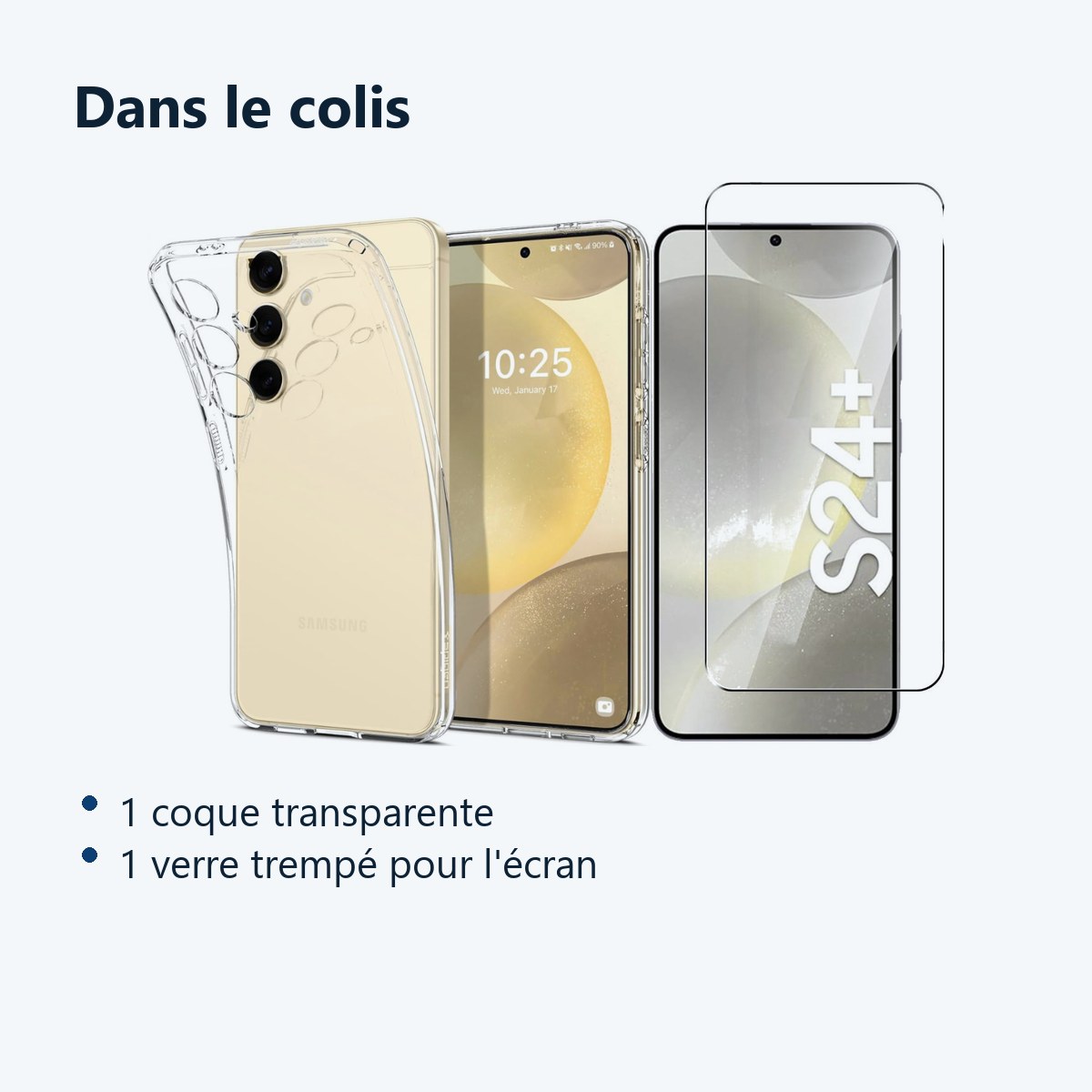 Contenu du colis – Coque Silicone Transparente + Verre Trempe Pour Samsung Galaxy S24 Plus