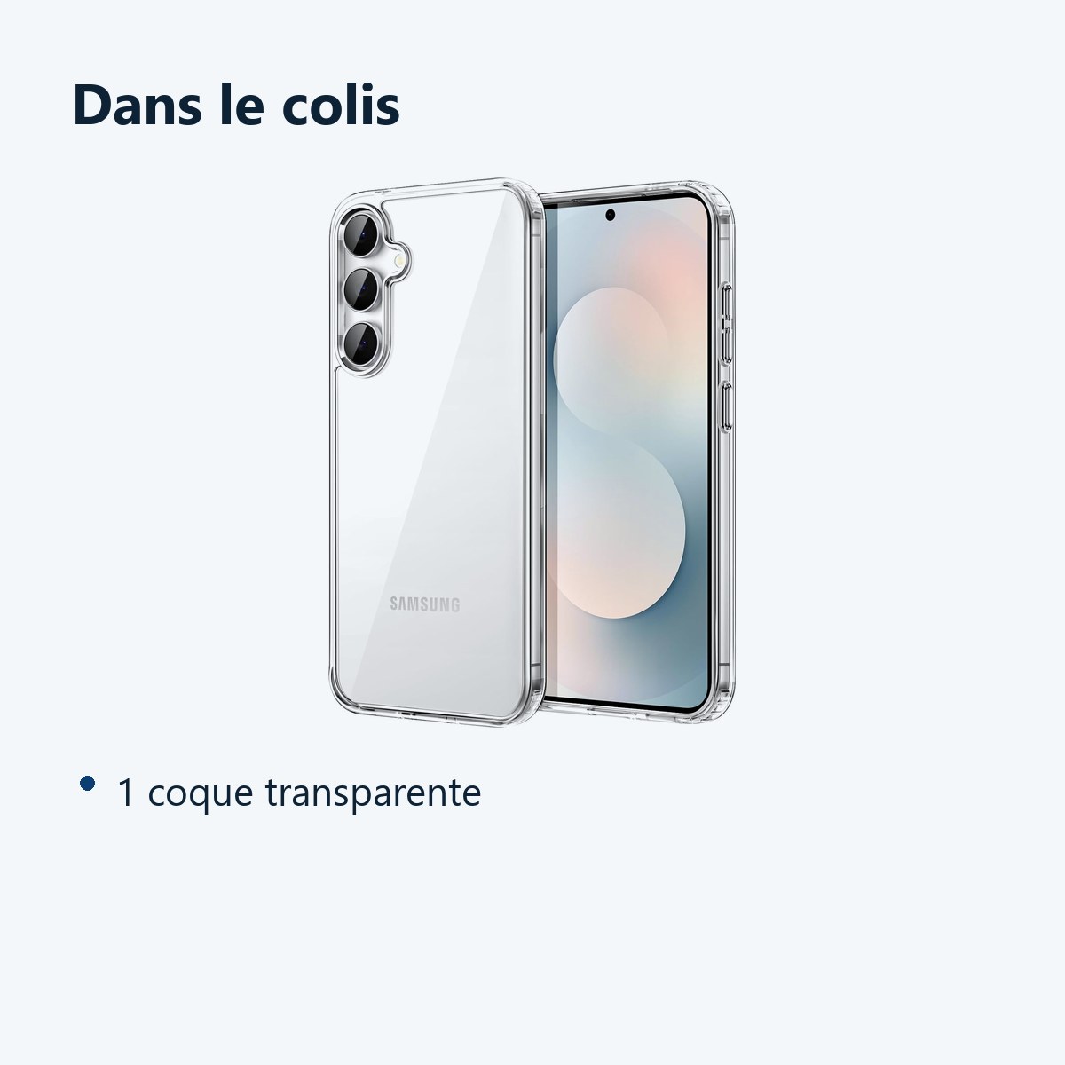 Contenu du colis – Coque Silicone Transparente Pour Samsung Galaxy S25 FE
