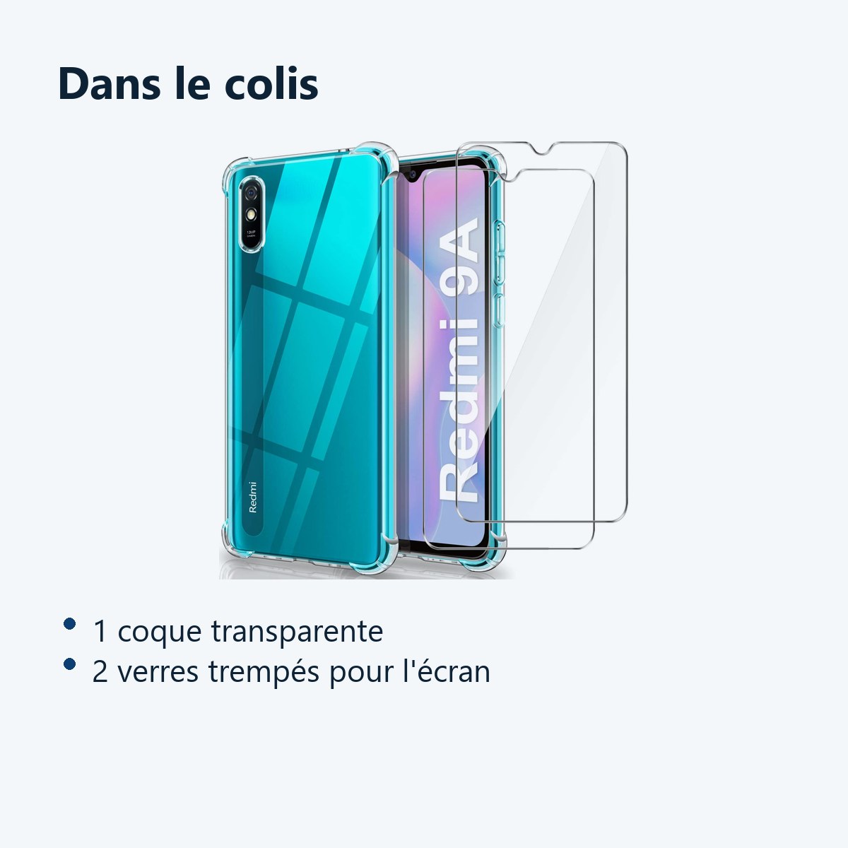 Contenu du colis – Coque Silicone Transparente Angles Renforces + 2 Verres Trempes Pour Xiaomi Redmi 9A