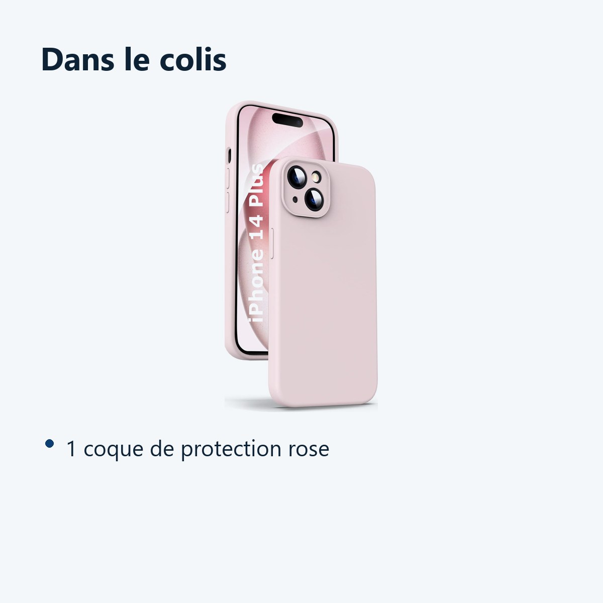 Contenu du colis – Coque Rose pour iPhone 14 Plus (6,7 pouces)