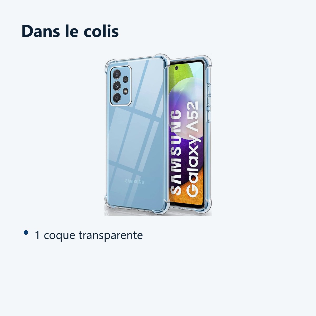 Contenu du colis – Coque Silicone Transparente Angles Renforces Pour Samsung A53 5G