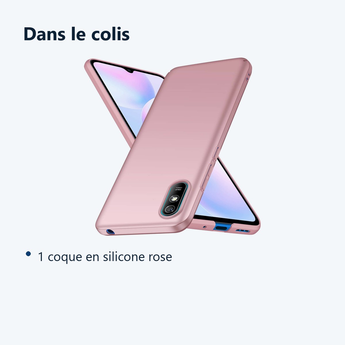 Contenu du colis – Coque Silicone Rose Pour Xiaomi Redmi 9A