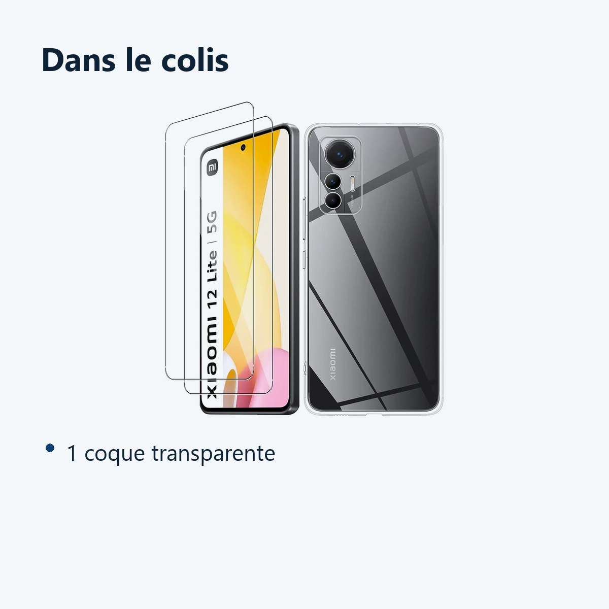 Contenu du colis – Coque Silicone Transparente + 2 Vitres Protection Ecran Pour Xiaomi 12 Lite