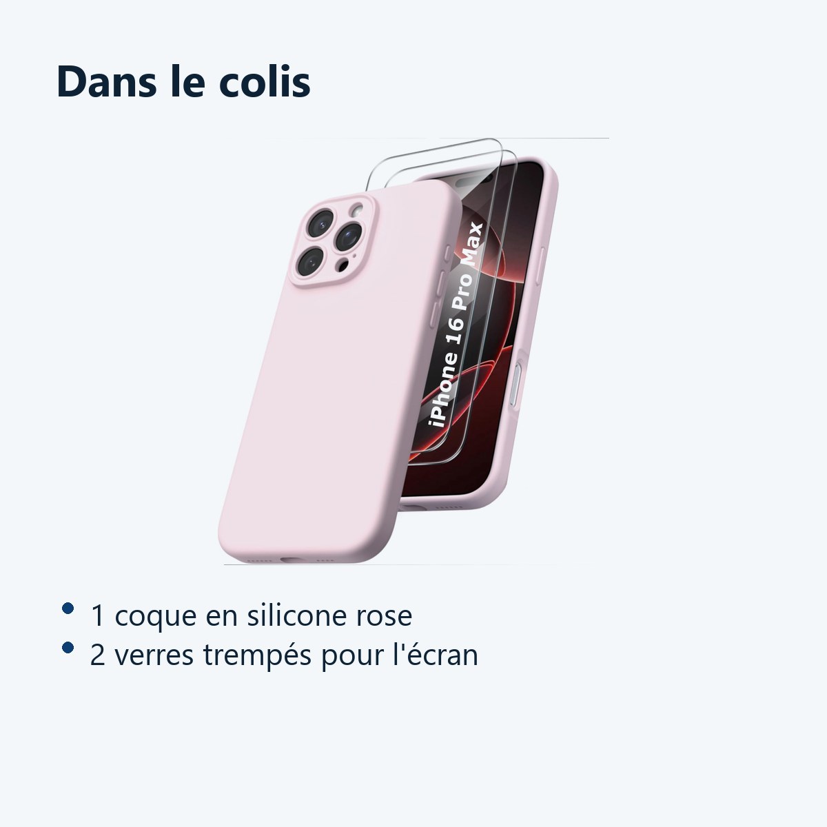 Contenu du colis – Coque Silicone Rose + 2 Verres Trempes Pour iPhone 16 Pro Max