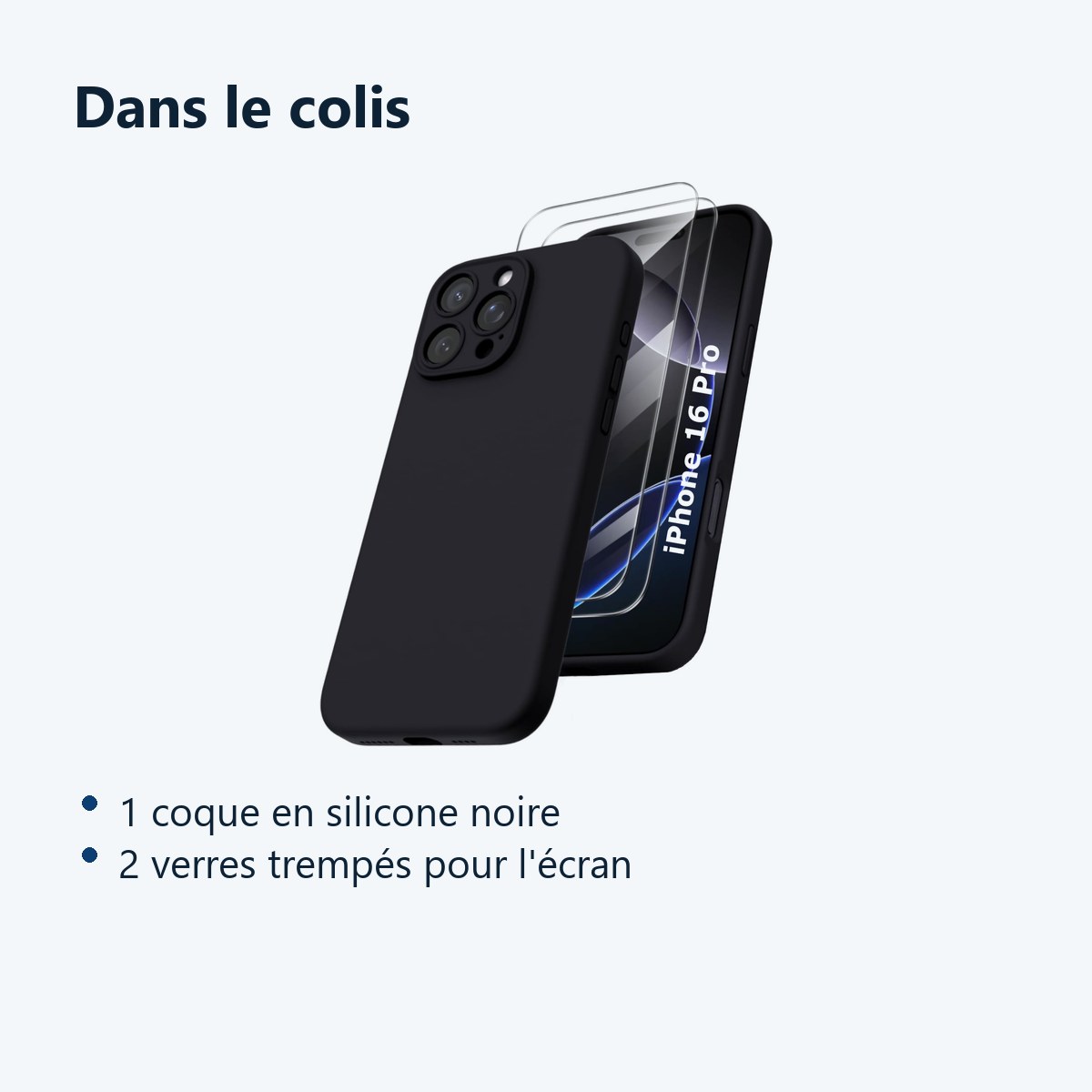 Contenu du colis – Coque Silicone Noir + 2 Verres Trempes Pour iPhone 16 Pro