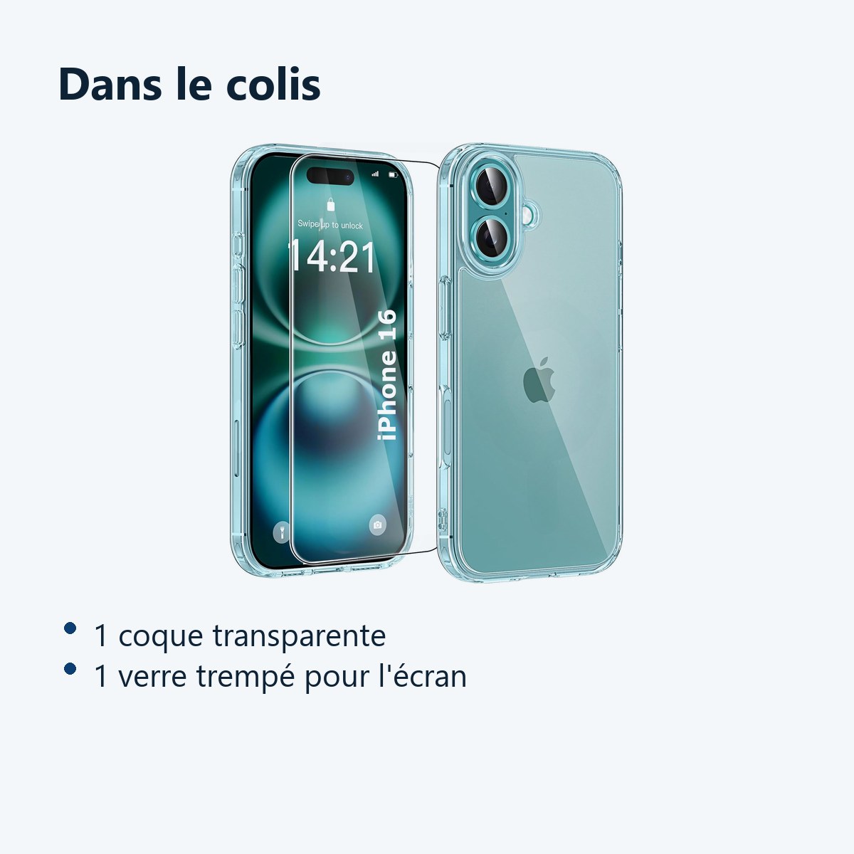 Contenu du colis – Coque Silicone Transparente + Verre Trempe Pour iPhone 16