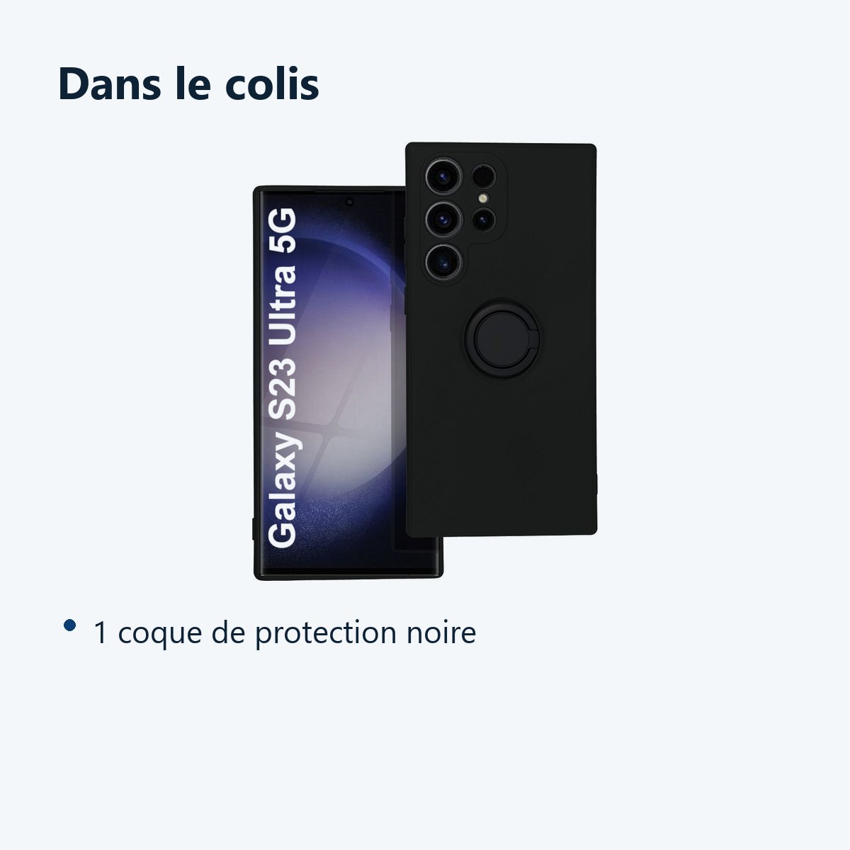 Contenu du colis – Coque avec Anneau Couleur Noir Pour Samsung Galaxy S23 Ultra 5G
