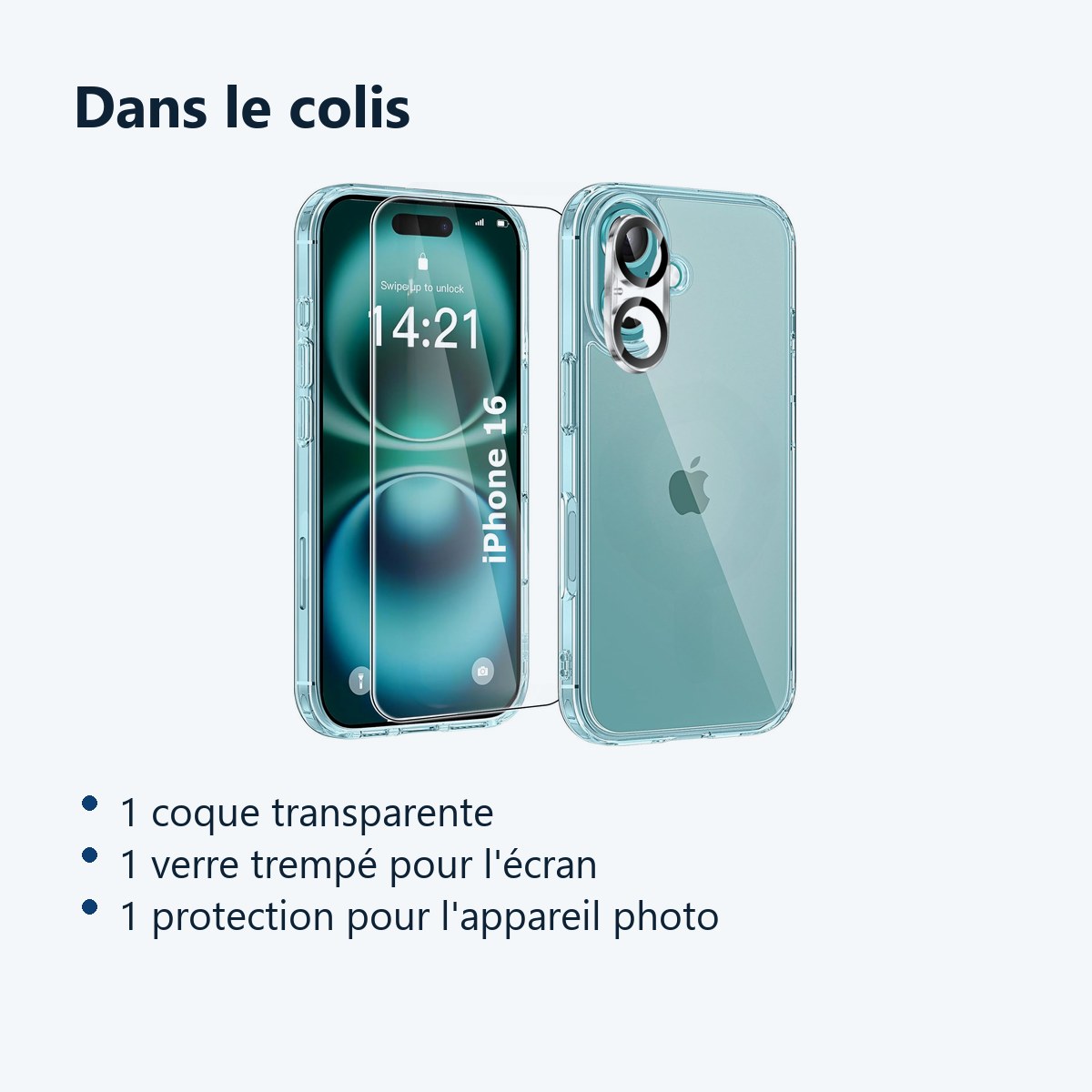 Contenu du colis – Coque Silicone Transparente + Verre Trempe et Protection Camera Arriere Pour iPhone 16