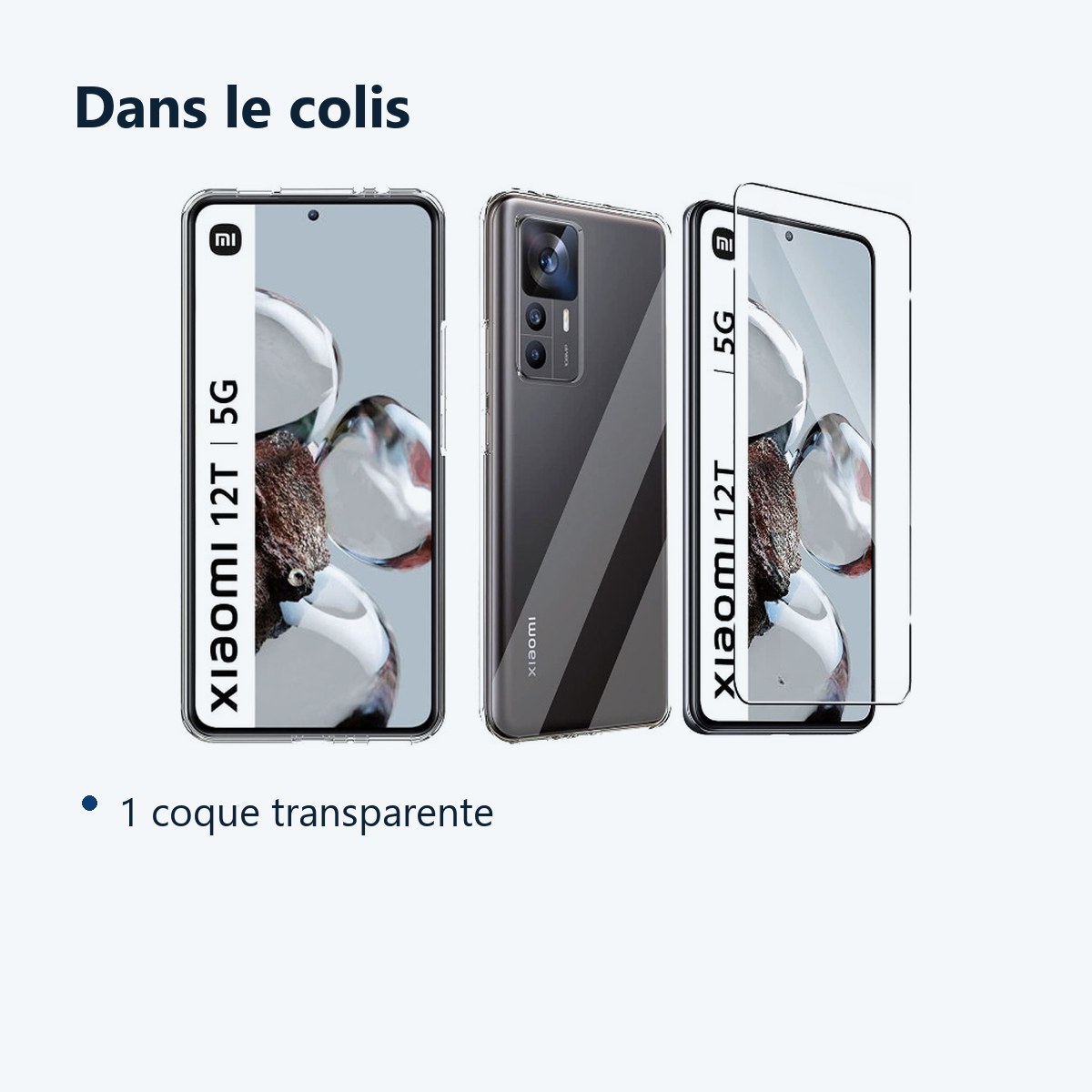 Contenu du colis – Coque Silicone Transparente + Vitre Protection Ecran Pour Xiaomi 12T 5G