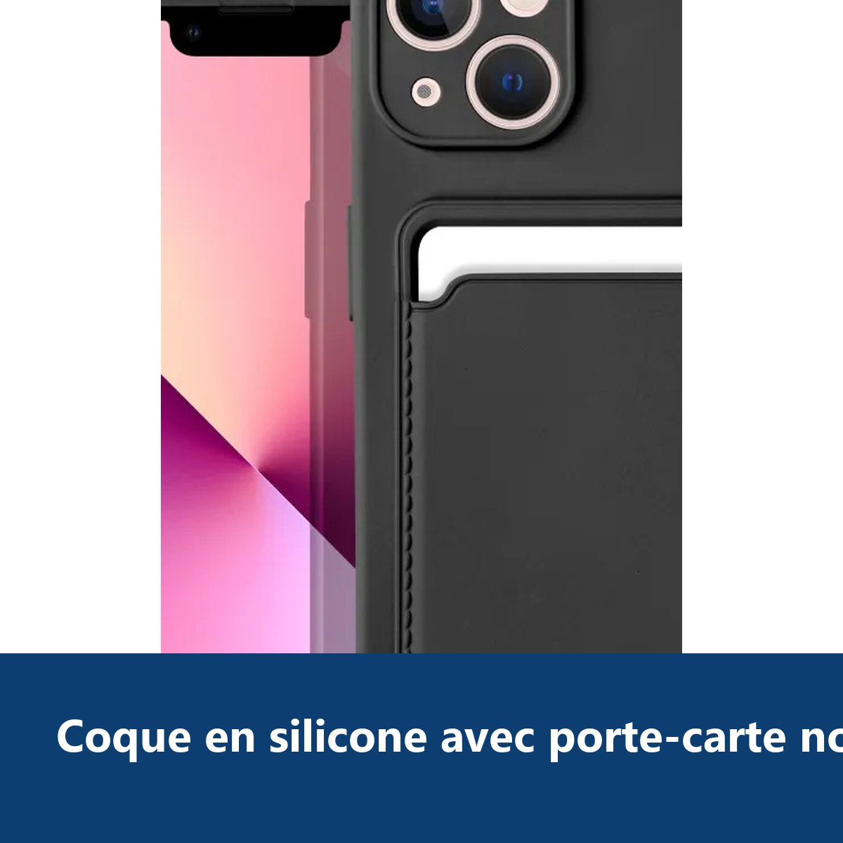 Vue de détail – Coque Silicone avec Porte Carte Noir Pour iPhone 13