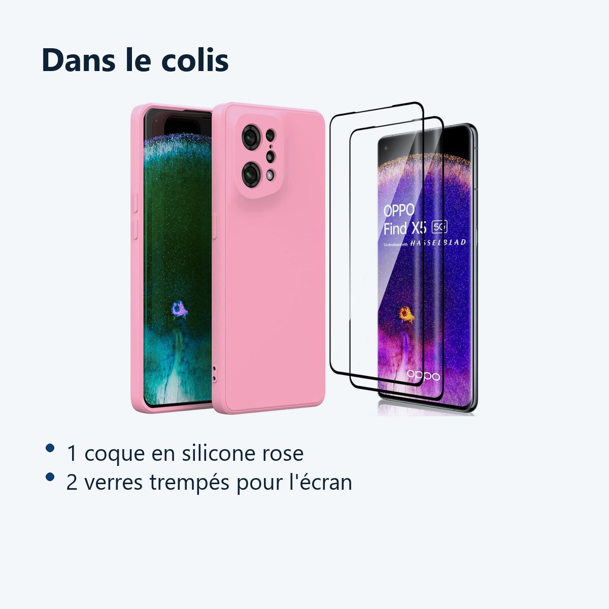 Contenu du colis – Coque Silicone Rose + 2 Verres Trempes Pour Oppo Find X5
