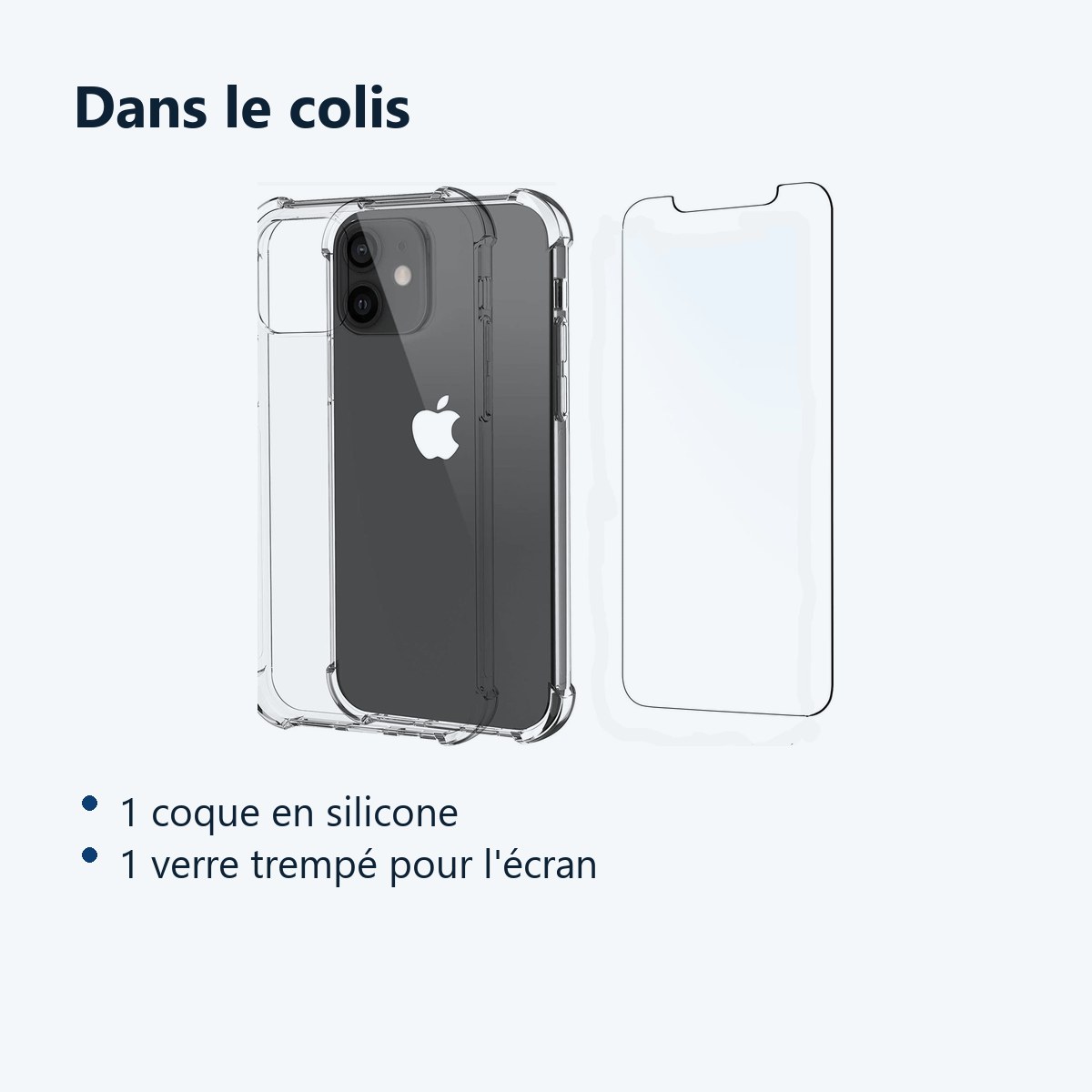 Contenu du colis – Coque Silicone Transparent 4 Coins Renforces Pour iPhone 12 / iPhone 12 Pro + Verre Trempe