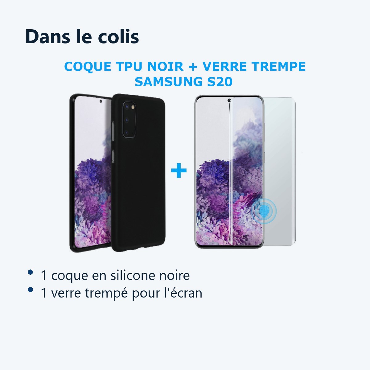 Contenu du colis – COQUE SILICONE NOIR + VERRE TREMPE POUR SAMSUNG S20