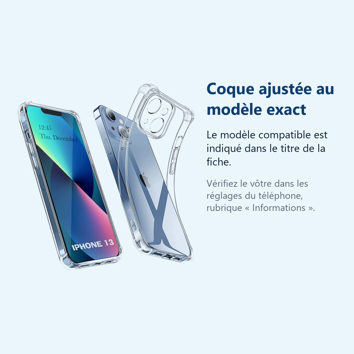 Accessoire ajusté au modèle exact – Coque Transparente Antichoc Angles Renforcés pour Apple iPhone 13 –