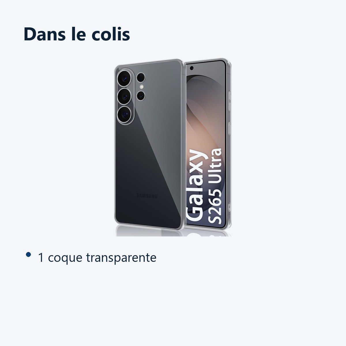 Contenu du colis – Coque Silicone Transparente Pour Samsung Galaxy S26 Ultra