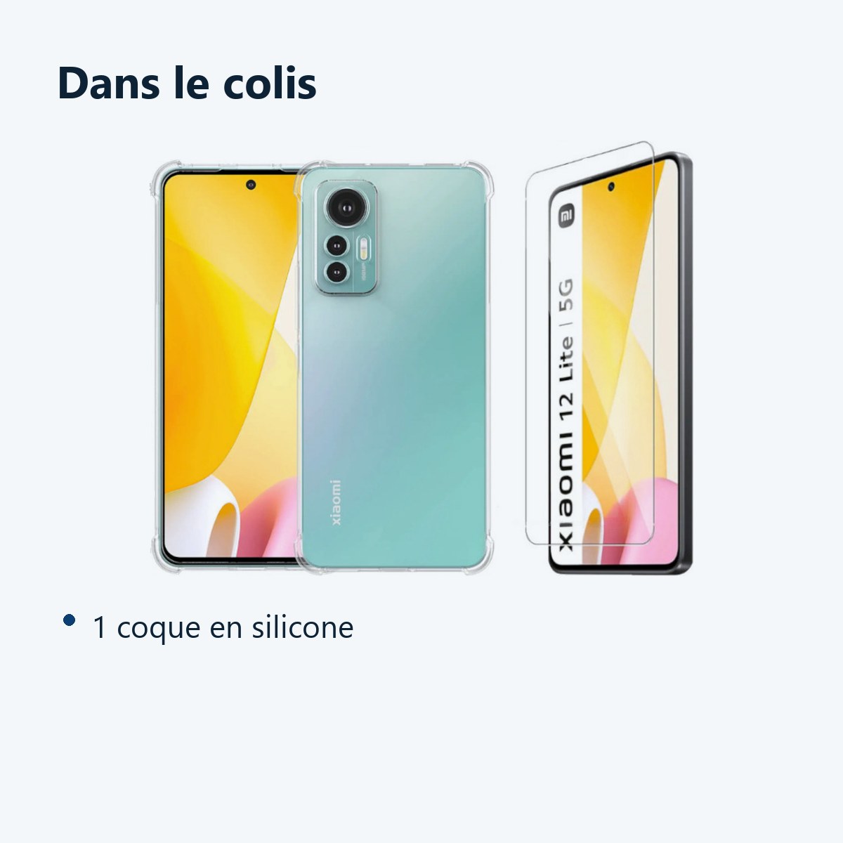 Contenu du colis – Coque Silicone Angles Renforces + Vitre Protection Ecran Pour Xiaomi 12 Lite