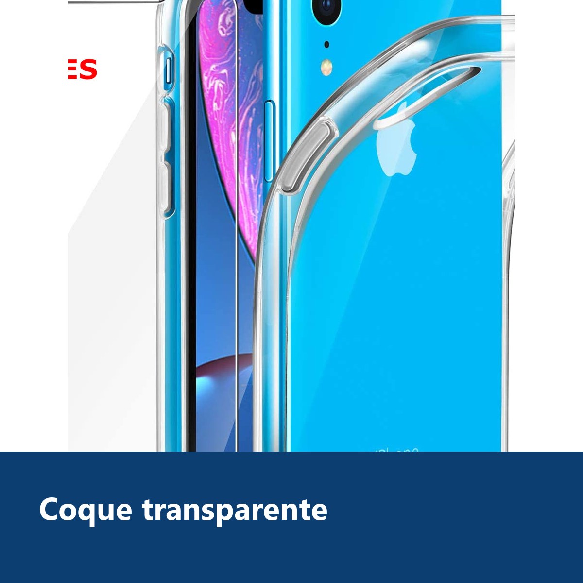 Vue de détail – Coque Silicone Transparente Pour iPhone Xr + 2 Verres Trempe -