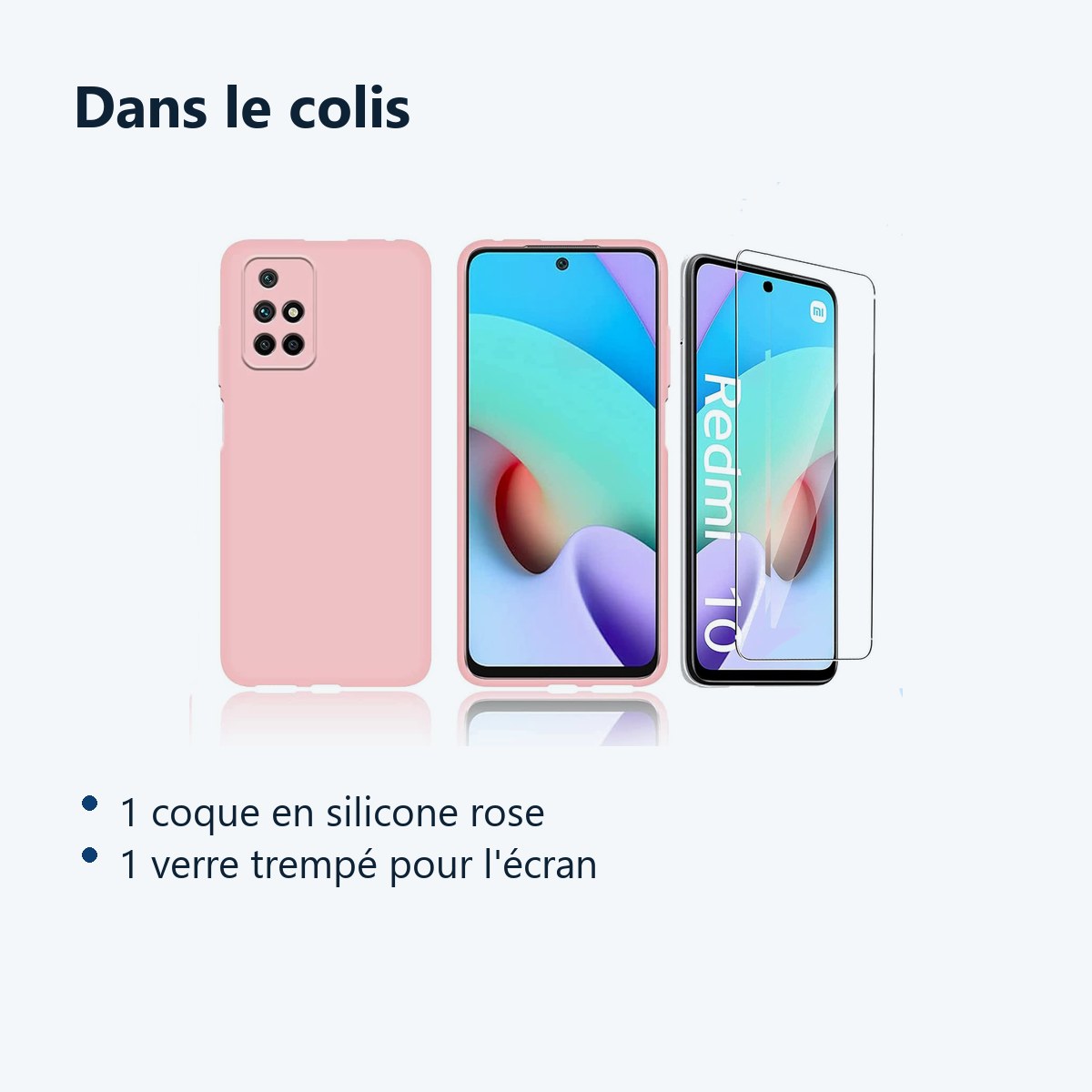 Contenu du colis – Coque Silicone Rose + Verre Trempe Pour Xiaomi Redmi 10