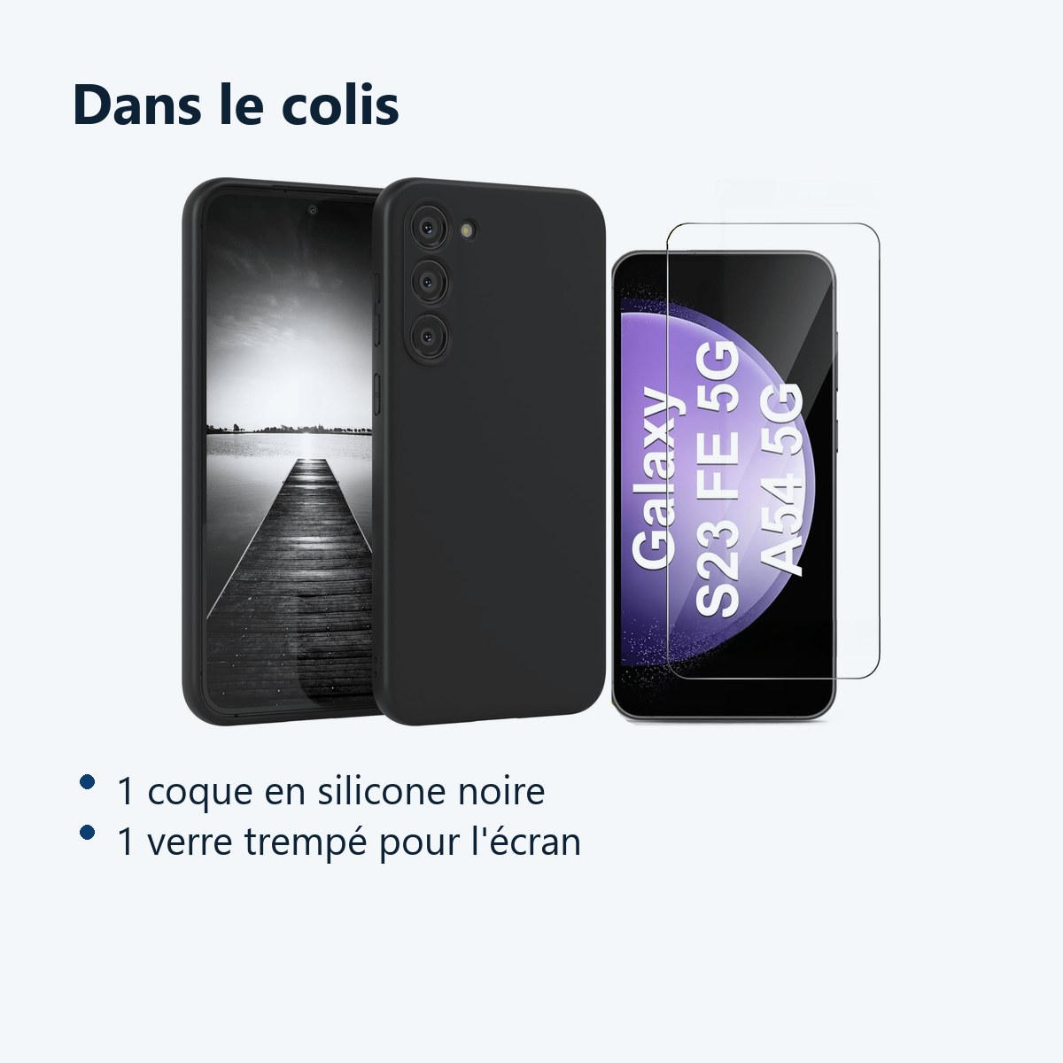 Contenu du colis – Coque Pour Samsung Galaxy S23 FE Silicone Noir + Verre Trempe