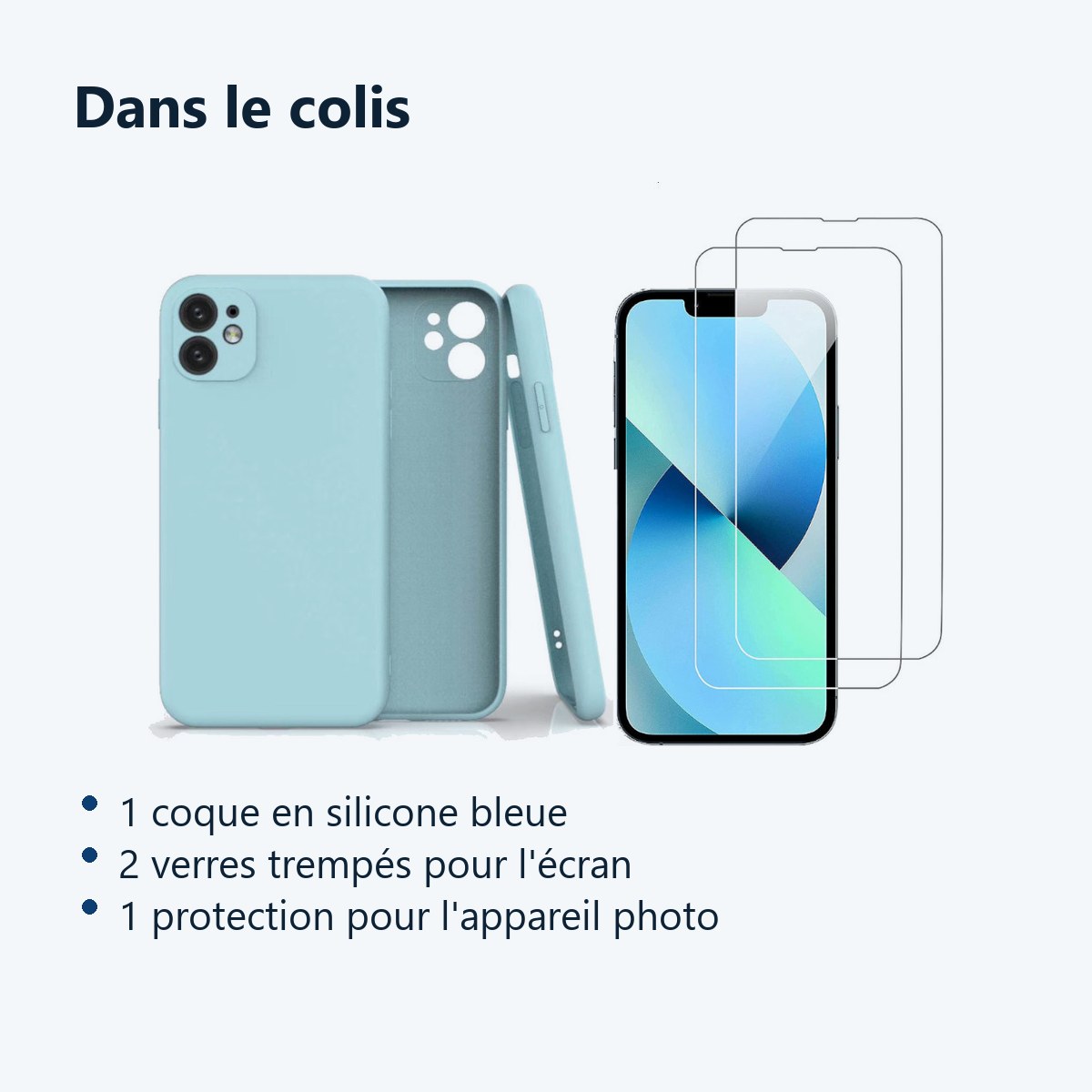 Contenu du colis – Coque Silicone Pour iPhone 13 Couleur Bleu Protection Objectif Appareil Photo + 2 Verres Trempe Protectio