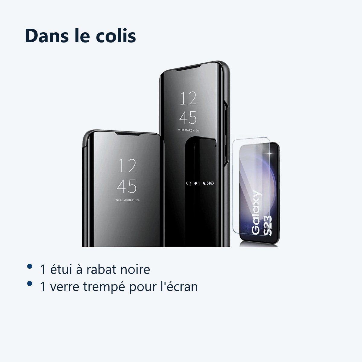 Contenu du colis – Coque Folio Rabat Miroir Pour Samsung Galaxy S23 Couleur Noir + Verre Trempe Protection Ecran
