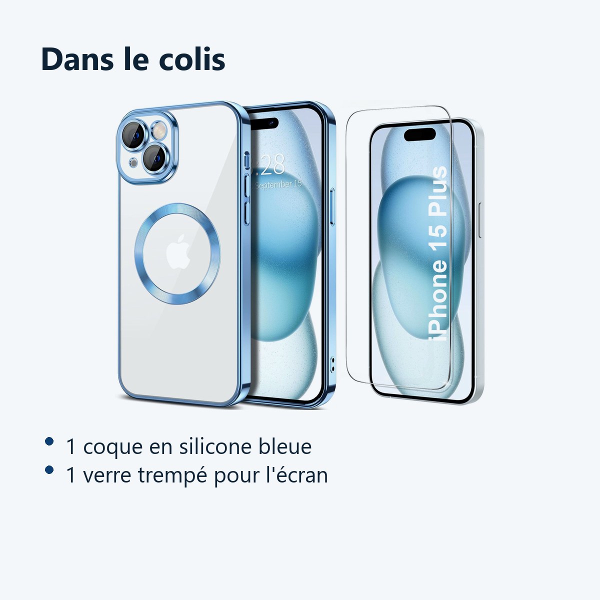 Contenu du colis – Coque Silicone Pour iPhone 15 Plus Couleur Bleu Compatible Magsafe + Verre Trempe Protection Ecran