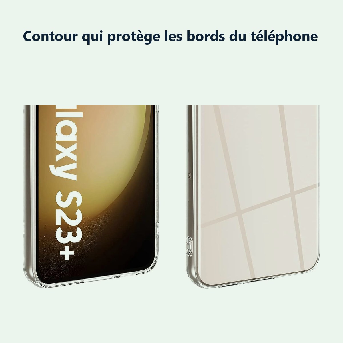 Contour qui protège les bords – Coque Transparente pour Samsung Galaxy S23 Plus (6,6 pouces)