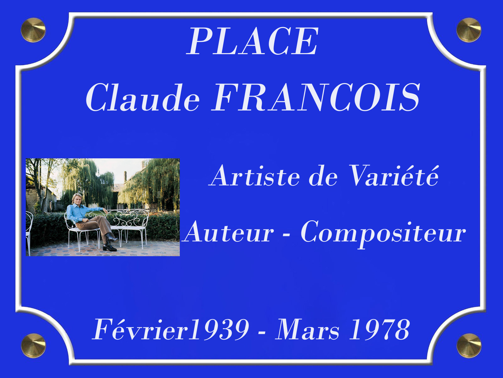 PLACE CLAUDE FRANCOIS au moulin