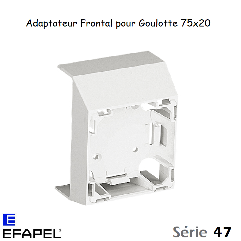 Adaptateur frontal pour Goulotte 75x20 10149ABR