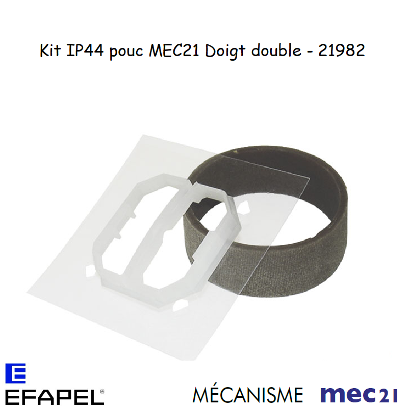 Kit IP44 pour mécanisme mec21 Doigt Double 21982
