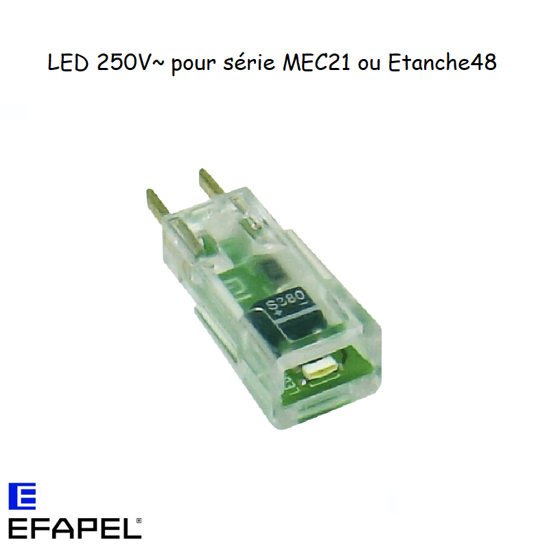 LED pour série mec21 et série 48 250V~ EFAPEL 81019