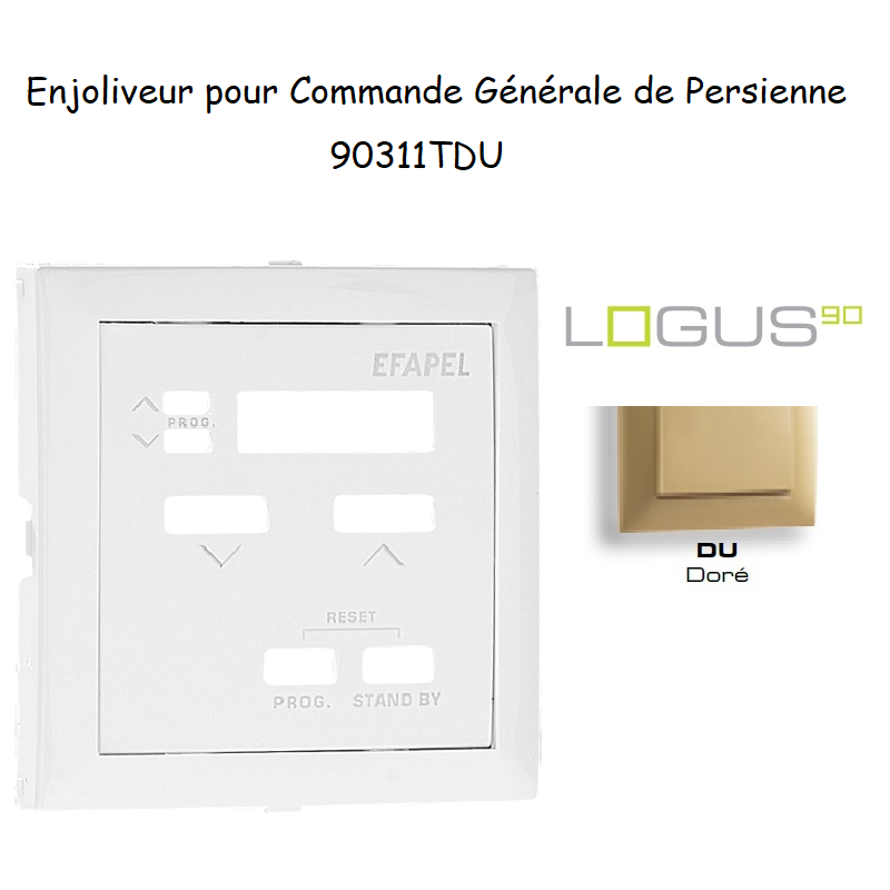 Enjoliveur pour commande générale de persienne Logus 90311TDU Doré