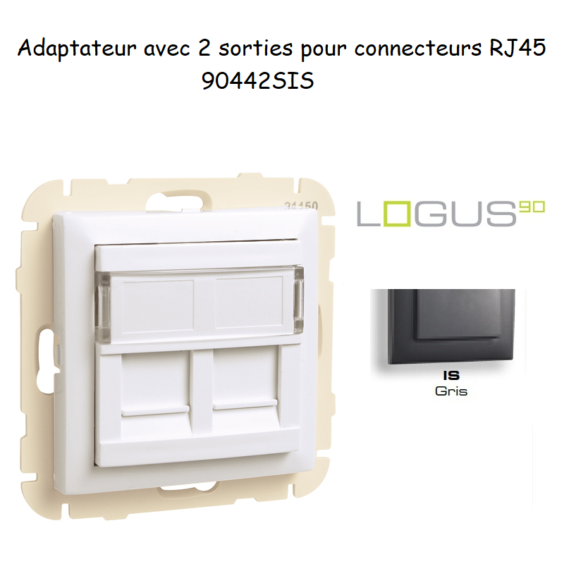 Adaptateur avec module 2 sorties pour connecteur RJ45 Logus 90442SIS Gris