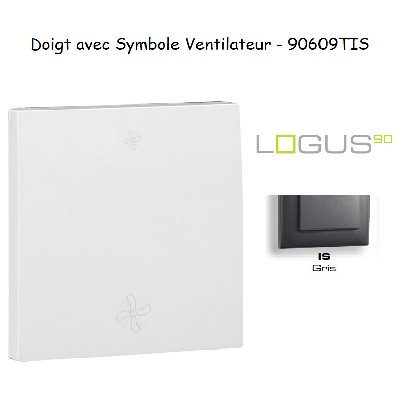 Doigt pour interrupteur avec symbole 2 ventillateurs LOGUS 90609TIS
