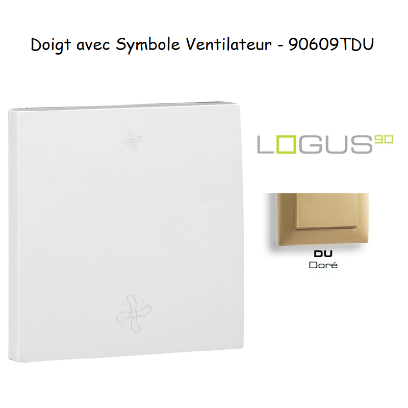 Doigt pour interrupteur avec symbole 2 ventillateurs LOGUS 90609TDU