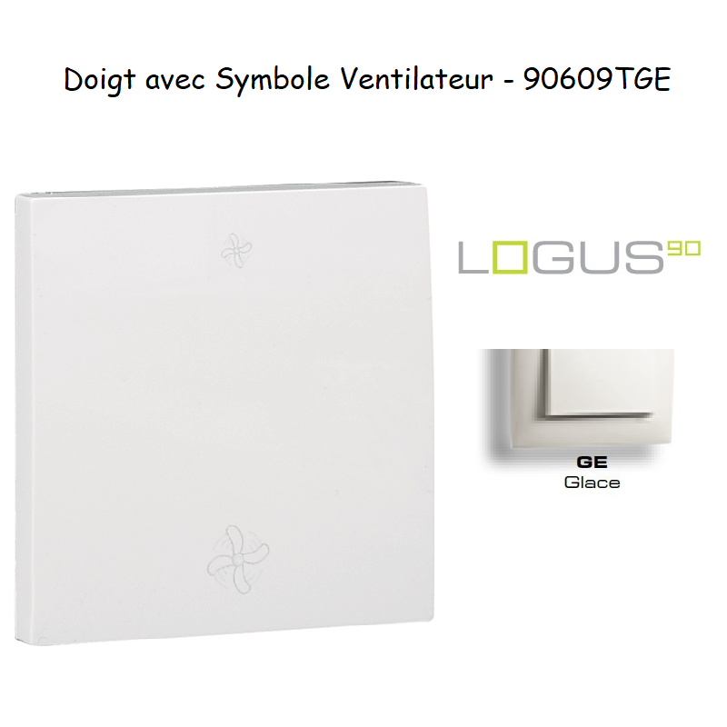 Doigt pour interrupteur avec symbole 2 ventillateurs LOGUS 90609TGE