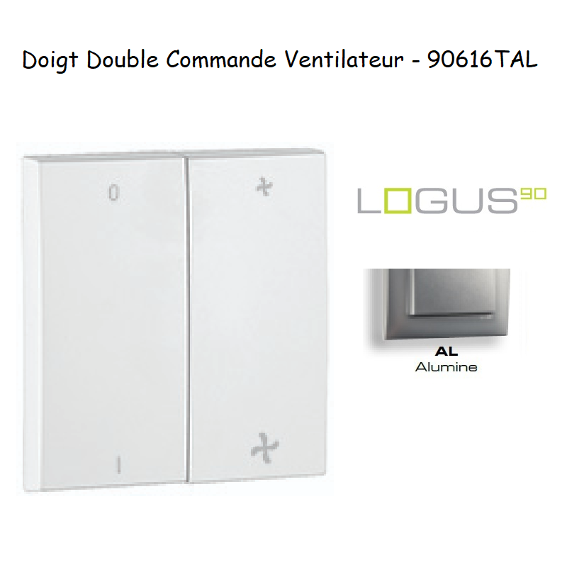 Doigt double pour commande ventillateurs LOGUS 90616TAL