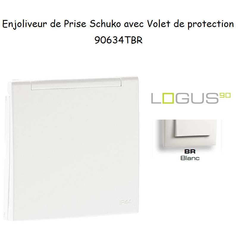 Enjoliveur pour Prise de courant schuko avec volet de protection Logus 90634TBR Blanc