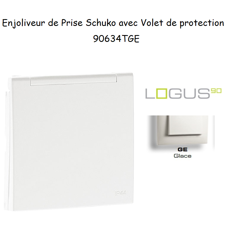 Enjoliveur pour Prise de courant schuko avec volet de protection Logus 90634TGE Glace