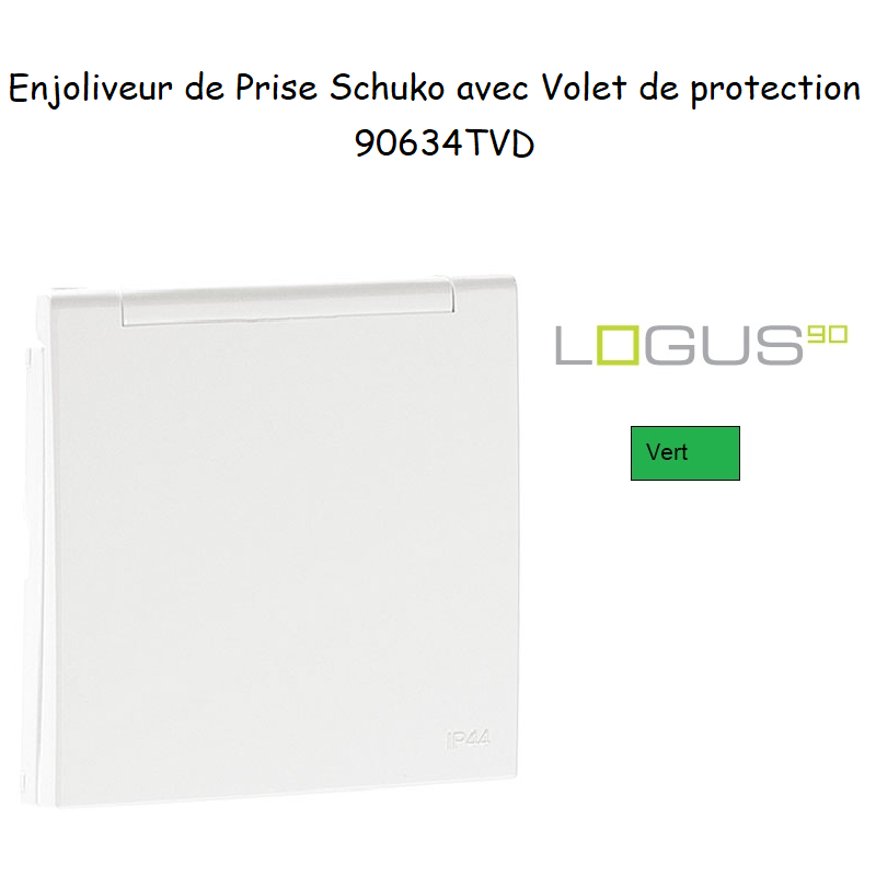 Enjoliveur pour Prise de courant schuko avec volet de protection Logus 90634TVD Vert