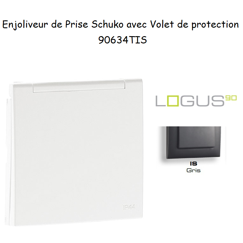 Enjoliveur pour Prise de courant schuko avec volet de protection Logus 90634TIS Gris