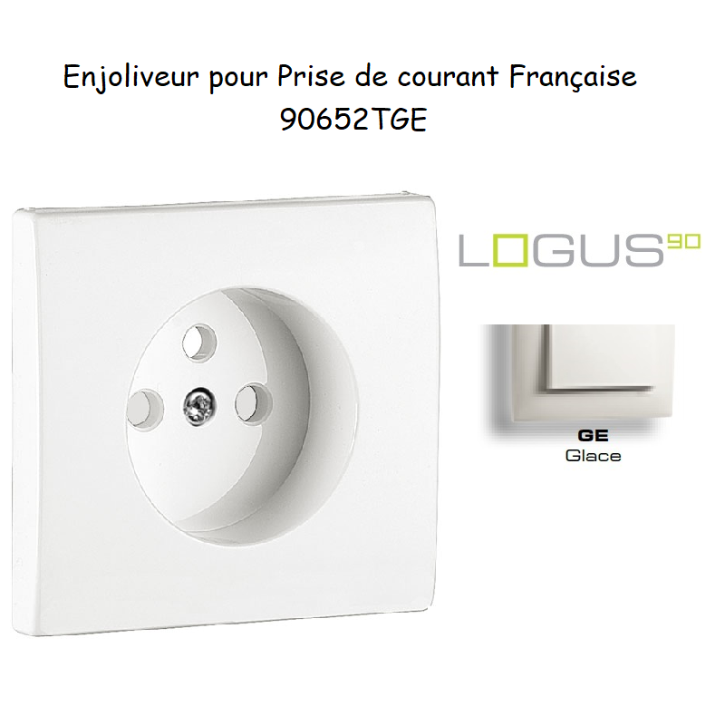 Doigt pour prise de courant française LOGUS 90652TGE Glace